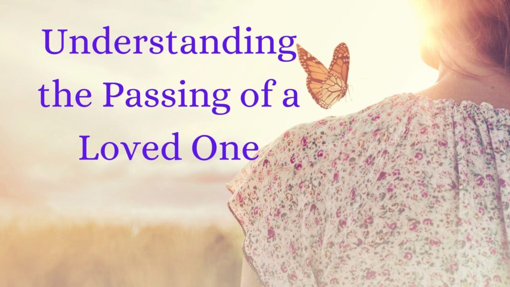 Passing of a Loved One