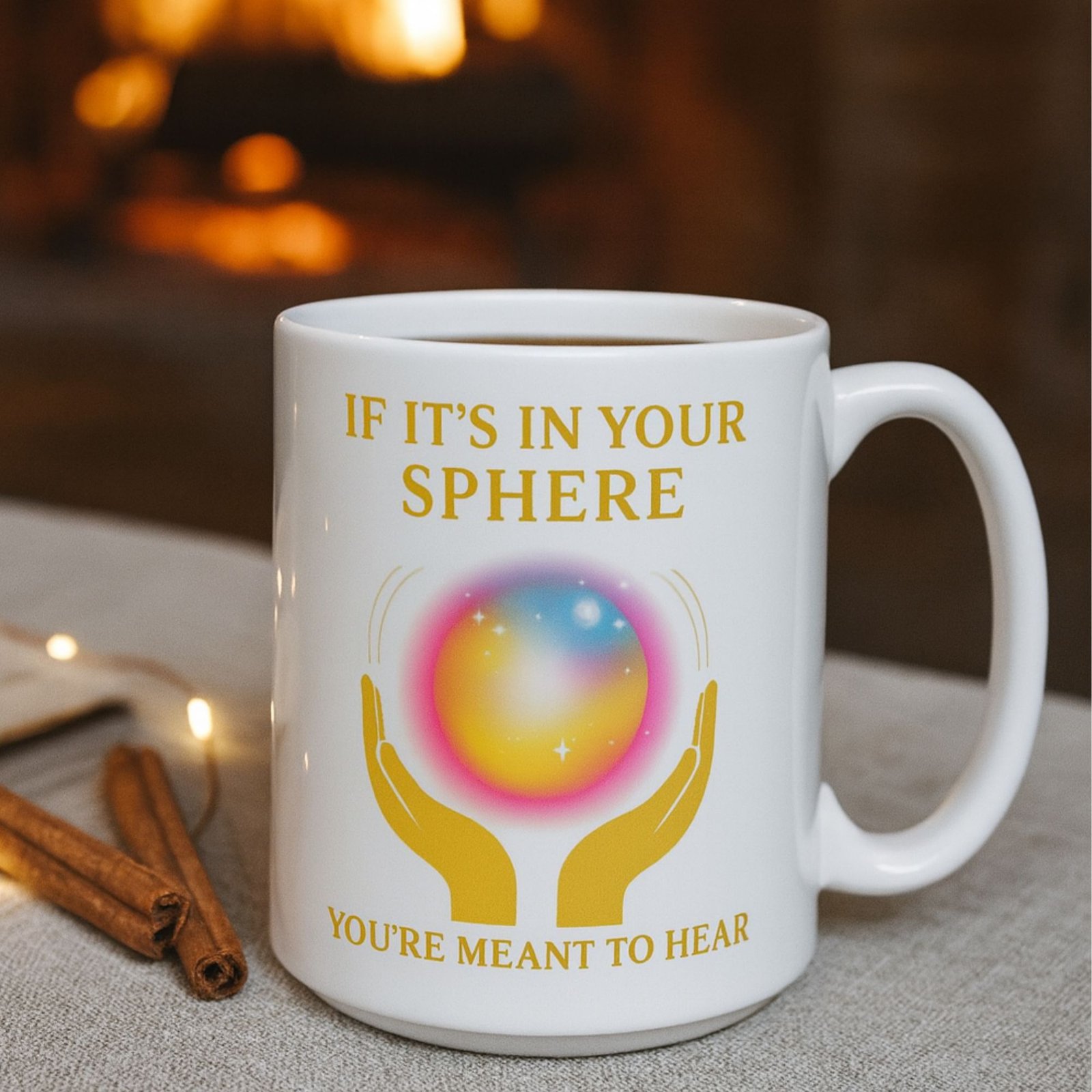 If It’s In Your Sphere, You’re Meant to Hear – Spiritual Manifestation Mug for Intuitives, Empaths & High-Vibe Coffee Lovers